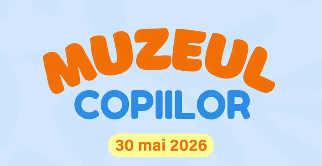 Muzeul Național de Istorie – O Zi Gratuită ca Muzeu al Copiilor